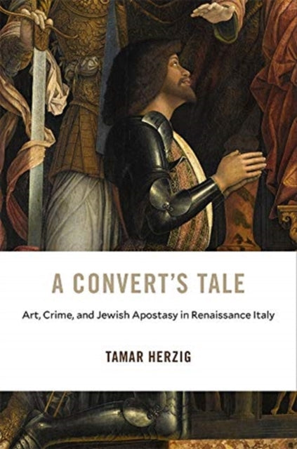 Book cover of: Convert’s Tale. By: Tamar Herzig