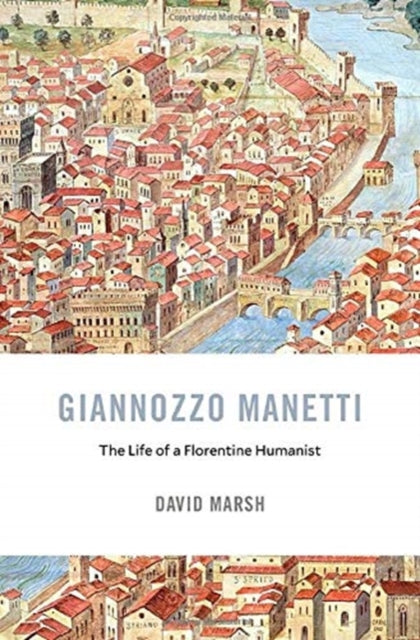 Book cover of: Giannozzo Manetti. By: Marsh, David