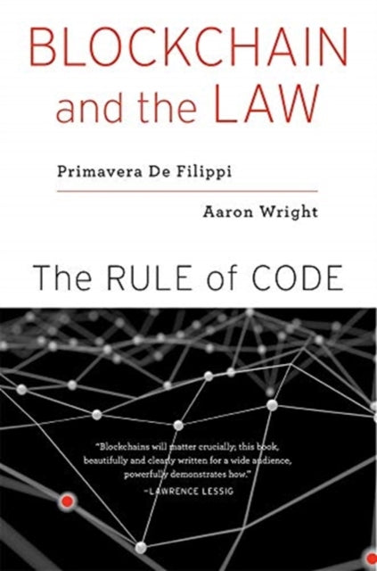 Book cover of: Blockchain and the Law. By: Primavera De Filippi