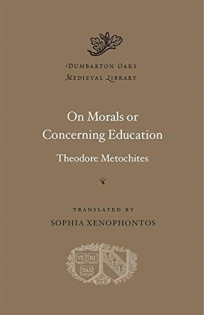Book cover of: On Morals or Concerning Education. By: Theodore Metochites