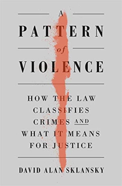 Book cover of: Pattern of Violence. By: David Alan Sklansky