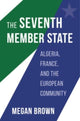 Book cover of: Seventh Member State. By: Megan Brown