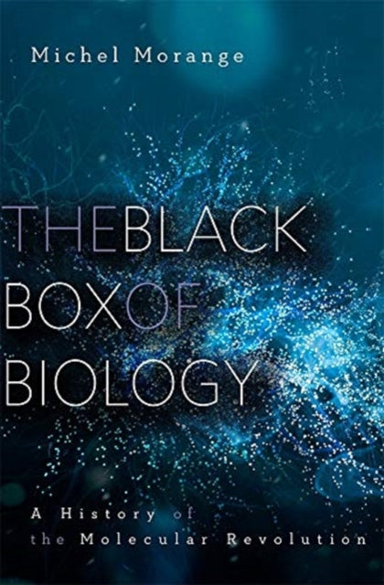 Book cover of: Black Box of Biology. By: Michel Morange