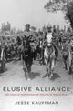 Book cover of: Elusive Alliance. By: Jesse Kauffman