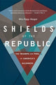 Book cover of: Shields of the Republic. By: Mira Rapp-Hooper