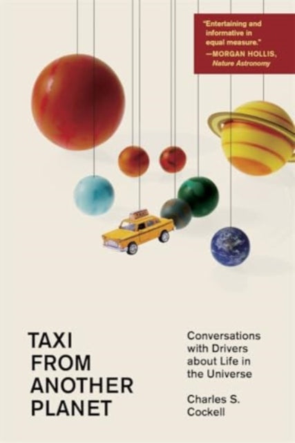 Book cover of: Taxi from Another Planet. By: Charles S. Cockell