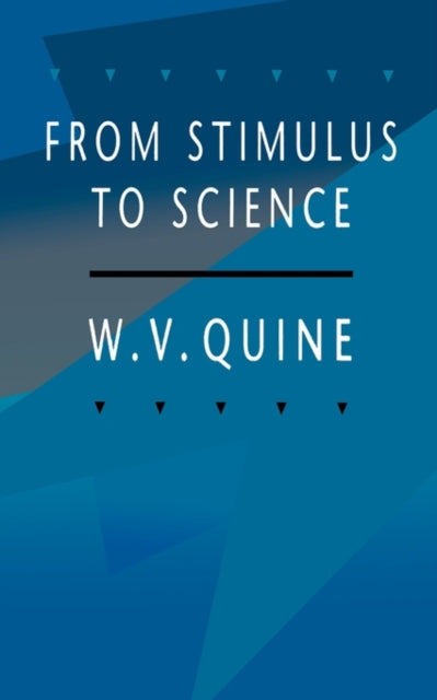 Book cover of: From Stimulus to Science. By: Willard Van Orman Quine