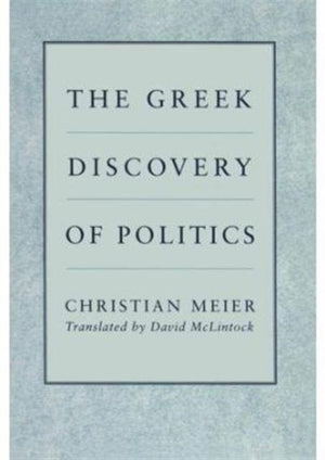 Greek Discovery of Politics