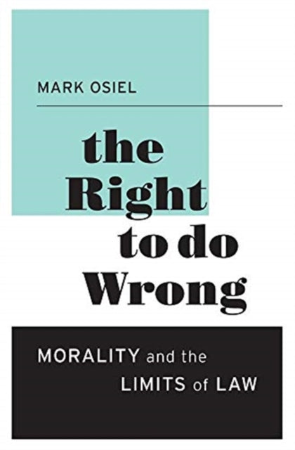 Book cover of: Right to Do Wrong. By: Mark Osiel