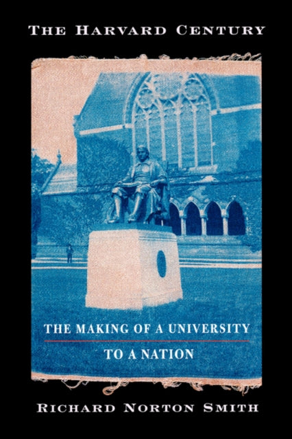 Book cover of: Harvard Century. By: Richard Norton Smith