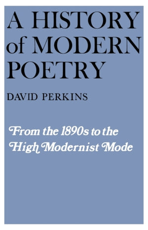 A History of Modern Poetry
