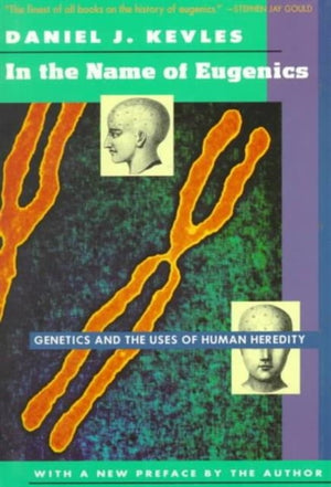 In the Name of Eugenics