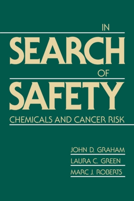 Book cover of: In Search of Safety. By: John D. Graham