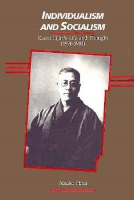 Book cover of: Individualism and Socialism. By: Atsuko Hirai