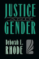 Book cover of: Justice and Gender. By: Deborah L. Rhode