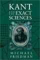 Book cover of: Kant and the Exact Sciences. By: Michael Friedman