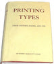 Book cover of: Printing Types: Their History, Forms, and Use; A Study in Survivals. By: Daniel Berkeley Updike