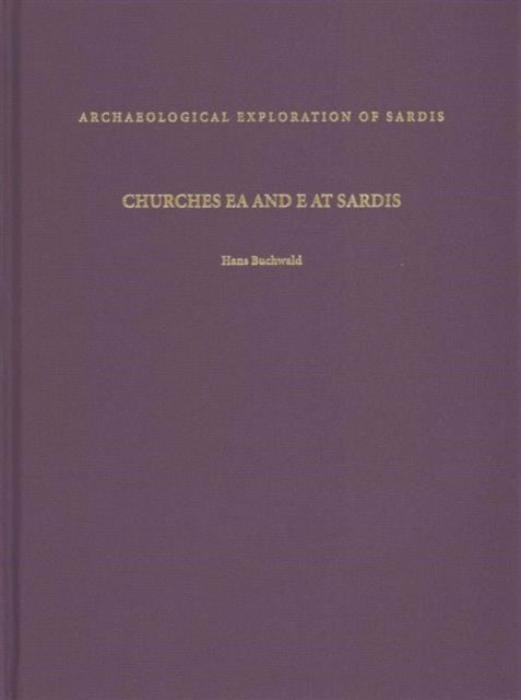 Book cover of: Churches EA and E at Sardis. By: Hans Buchwald