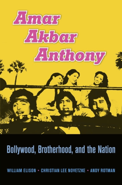Book cover of: Amar Akbar Anthony. By: William Elison