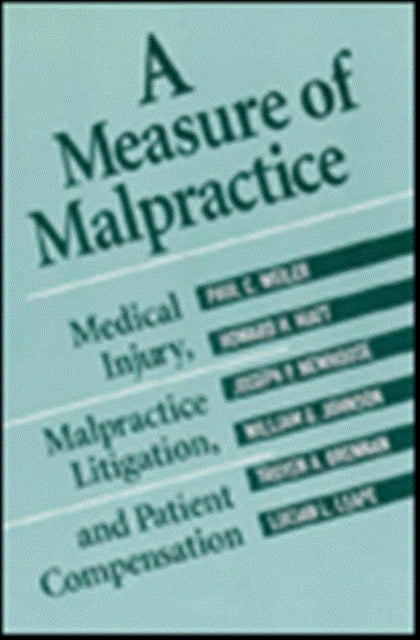 Book cover of: Measure of Malpractice. By: Paul C. Weiler