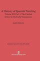 Book cover of: History of Spanish Painting, Volume XII: The Catalan School in the Early Renaissance, Part 1. By: Chandler Rathfon Post