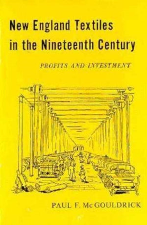 New England Textiles in the Nineteenth Century