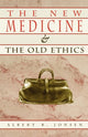 Book cover of: New Medicine and the Old Ethics. By: Albert R. Jonsen