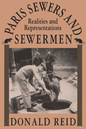 Paris Sewers and Sewermen