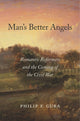 Book cover of: Man’s Better Angels. By: Philip F. Gura