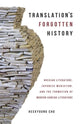 Book cover of: Translation’s Forgotten History. By: Heekyoung Cho