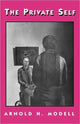 Book cover of: Private Self. By: Arnold Modell