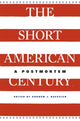 Book cover of: Short American Century. By: Andrew J. Bacevich
