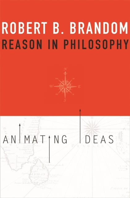 Book cover of: Reason in Philosophy. By: Robert B. Brandom