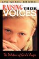 Book cover of: Raising Their Voices. By: Lyn Mikel Brown