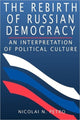 Book cover of: Rebirth of Russian Democracy. By: Nicolai N. Petro