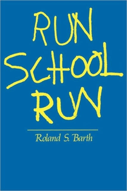 Book cover of: Run School Run. By: Roland Barth