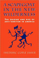 Book cover of: Scapegoat in the New Wilderness. By: Frederic Jaher