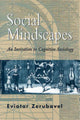 Book cover of: Social Mindscapes. By: Eviatar Zerubavel