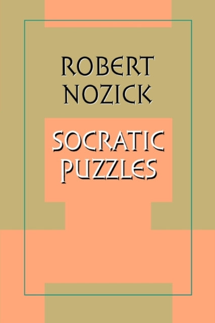 Book cover of: Socratic Puzzles. By: Robert Nozick