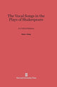 Book cover of: Vocal Songs in the Plays of Shakespeare. By: Peter J. Seng