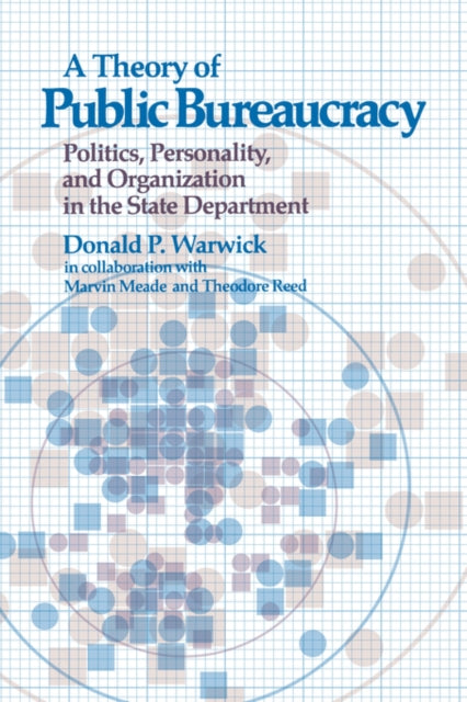 Book cover of: Theory of Public Bureaucracy. By: Donald P. Warwick