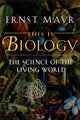 Book cover of: This Is Biology. By: Ernst Mayr