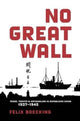 Book cover of: No Great Wall. By: Felix Boecking