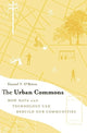 Book cover of: Urban Commons. By: Daniel T. O'Brien