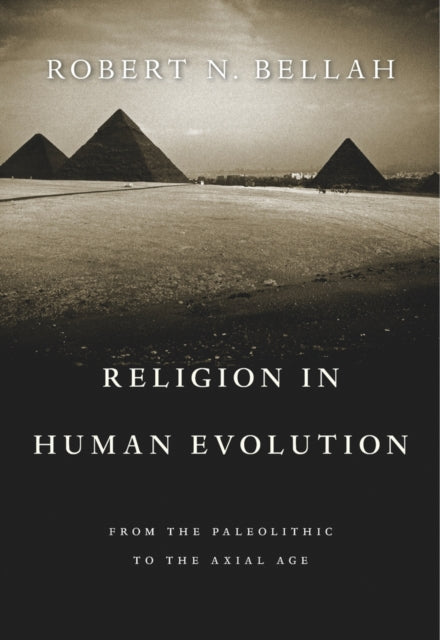 Book cover of: Religion in Human Evolution. By: Robert N. Bellah