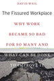 Book cover of: Fissured Workplace. By: David Weil