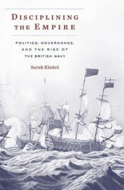 Book cover of: Disciplining the Empire. By: Sarah Kinkel