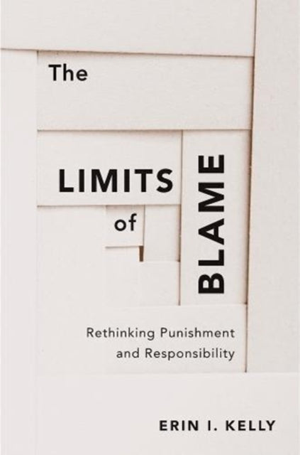 Book cover of: Limits of Blame. By: Erin I. Kelly