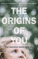Book cover of: Origins of You. By: Jay Belsky