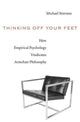 Book cover of: Thinking Off Your Feet. By: Michael Strevens